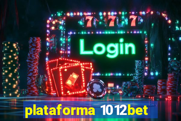 plataforma 1012bet